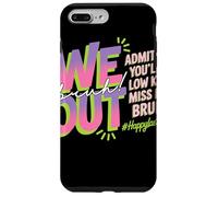 We Out Bruh Admit You Will Low Key Miss Me Farewell Adieu Coque pour iPhone 7 Plus/8 Plus