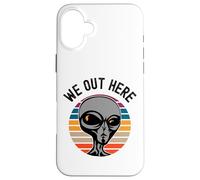 We Out Here Funny Alien Lover Abduction UFO Aliens are Real Coque pour iPhone 16 Plus