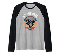 We Out Here Funny Alien Lover Abduction UFO Aliens are Real Manche Raglan