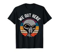 We Out Here Funny Alien Lover Abduction UFO Aliens are Real T-Shirt