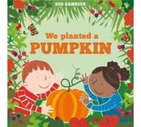 We Planted a Pumpkin by Rob Ramsden Rob Ramsden (Auteur)