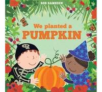 We Planted a Pumpkin Rob Ramsden (Auteur)
