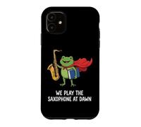 We Play The Saxophone At Dawn Musicien De Saxophone Jazz Coque pour iPhone 11