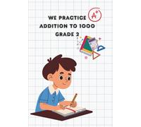 We practice addition to 1000 Grade 2