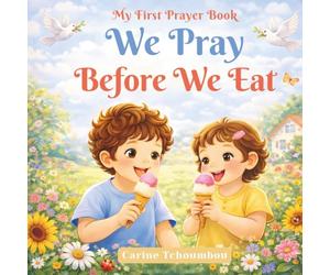 We Pray Before We Eat