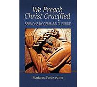 We Preach Christ Crucified