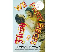 We Pretty Pieces of Flesh