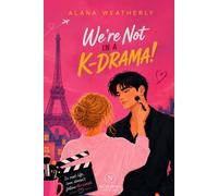 We’re Not in a K-Drama !: A slow-burn K-drama rom-com between a French makeup artist and a Korean superstar.