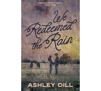 We Redeemed the Rain