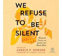 We Refuse to Be Silent : les voix des femmes sur la justice pour les hommes noirs
