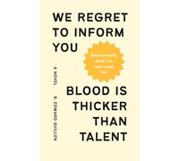 We Regret to Inform You: Blood is Thicker Than Talent