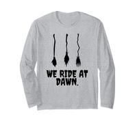We Ride at Dawn Costume de sorcière Humoristique pour Halloween Manche Longue