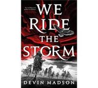 We Ride the Storm - Devin Madson - Little Brown Book Group - Livre en Anglais - Paperback Devin MadsonDevin Madson (Auteur)