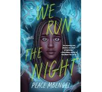 We Run the Night