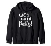 We Said Party Mignon Engagement Bachelorette Party Assorti Sweat à Capuche