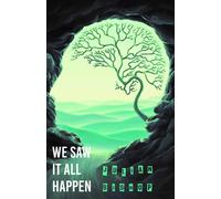 We Saw It All Happen