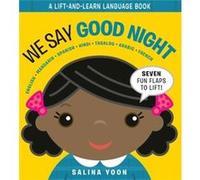 We Say Good Night by Salina Yoon Salina Yoon (Auteur)