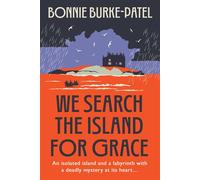 We Search the Island for Grace A beautifully written classic gothic crime novel of family, secrets and loss - Bonnie Burke-Patel - Bedford Square Publishers - ebook (ePub) - Livre