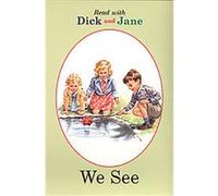 We See, Read With Dick and Jane, 9