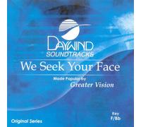 We Seek Your Face