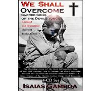 We Shall Overcome : Sacred Song on The Devil's Ton