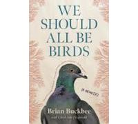 We Should All Be Birds