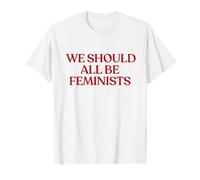 We Should All Be Feminists Shirt Y2K Aesthetic Feminist T-Shirt