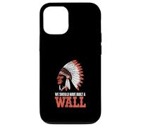 We Should Have Built A Wall Illegal Immigration Since 1492 Coque pour iPhone 12/12 Pro