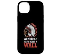 We Should Have Built A Wall Illegal Immigration Since 1492 Coque pour iPhone 14 Plus