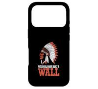 We Should Have Built A Wall Illegal Immigration Since 1492 Coque pour iPhone 17 Pro