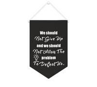 We Should Not Give Up And We Should Not allow The Problem to Defeat Us Bannière en toile 25,4 x 38,1 cm à suspendre au mur Décoration murale pour chambre à coucher, chambre d'enfant, décoration