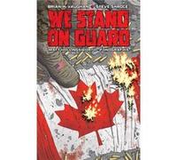 We Stand On Guard Steve Skroce, Brian K Vaughan (Auteur)
