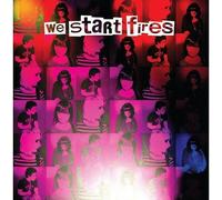 We Start Fires