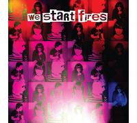 We Start Fires [Import]