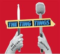 We Started Nothing [UK] by The Ting Tings [CD] NEUF