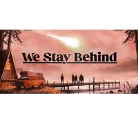 We Stay Behind (Steam Account)