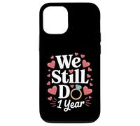 We Still Do 1 Year Anniversary Couple Cadeau Coque pour iPhone 12/12 Pro
