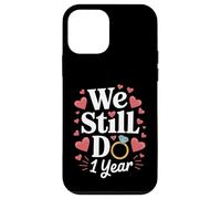 We Still Do 1 Year Anniversary Couple Cadeau Coque pour iPhone 12 mini