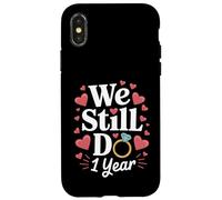 We Still Do 1 Year Anniversary Couple Cadeau Coque pour iPhone X/XS