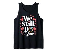 We Still Do 1 Year Anniversary Couple Cadeau Débardeur