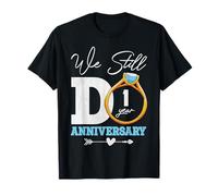 We Still Do 1 Year Funny Couple 1er Anniversaire de Mariage T-Shirt