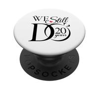 We Still Do 20 Years Funny Couple 20th Wedding Anniversary PopSockets PopGrip Adhésif