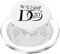 We Still Do 20 Years Funny Couple 20th Wedding Anniversary PopSockets PopGrip pour MagSafe