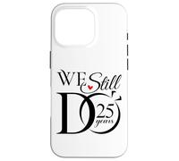 We Still Do 25 Years Funny Couple 25th Wedding Anniversary Coque pour iPhone 16 Pro