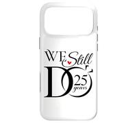 We Still Do 25 Years Funny Couple 25th Wedding Anniversary Coque pour iPhone 17 Pro Max