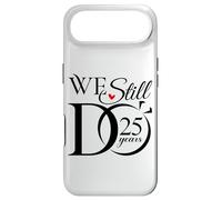 We Still Do 25 Years Funny Couple 25th Wedding Anniversary Coque pour iPhone Air
