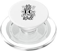 We Still Do and Always Will Wedding Anniversary Mariage PopSockets PopGrip pour MagSafe