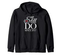 We Still Do Since 2017 Couple Idea 9th Wedding Anniversary Sweat à Capuche