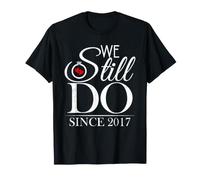 We Still Do Since 2017 Couple Idea 9th Wedding Anniversary T-Shirt
