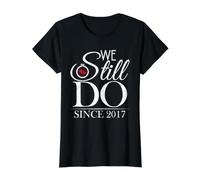 We Still Do Since 2017 Couple Idea 9th Wedding Anniversary T-Shirt Graphique avec Valeur, Femme, Noir, M